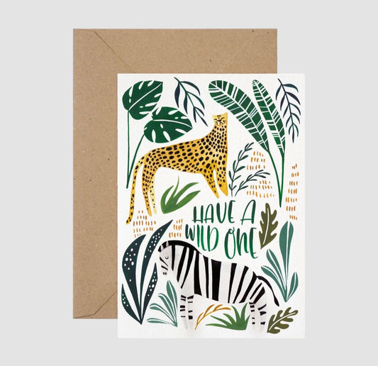 Have a wild one greetings card